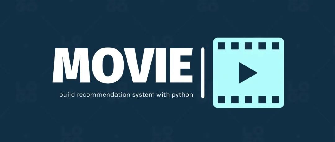 使用 Python 构建电影推荐系统