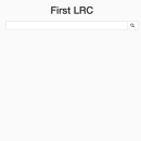 First LRC